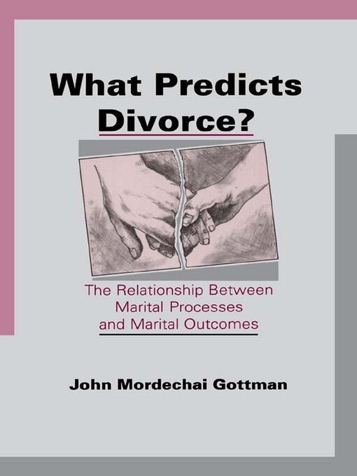 Title details for What Predicts Divorce? by John Mordechai Gottman - Available